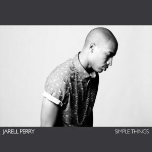 [Jarell Perry - Simple Things]