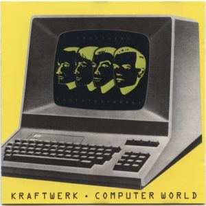 [Kraftwerk - Computer World]
