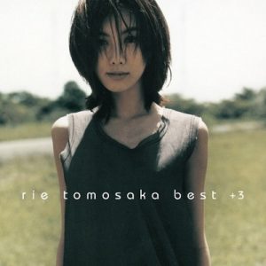 [Tomosaka Rie - Best + 3]