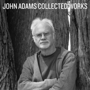[John Adams - Collected Works]