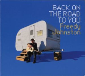[Freedy Johnston - Back on the Road to You]