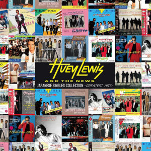[Huey Lewis and the News - Japanese Singles Collection]