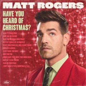 [Matt Rogers - Have You Heard of Christmas?]