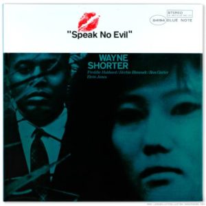[Wayne Shorter - Speak No Evil]