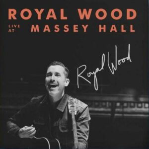 [Royal Wood - Live at Massey Hall]