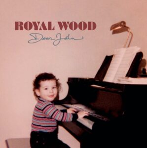 [Royal Wood - Dear John]