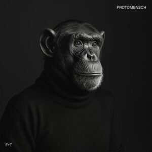 [Felsmann + Tiley - Protomensch]
