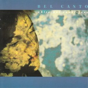 [Bel Canto - White-Out Conditions]